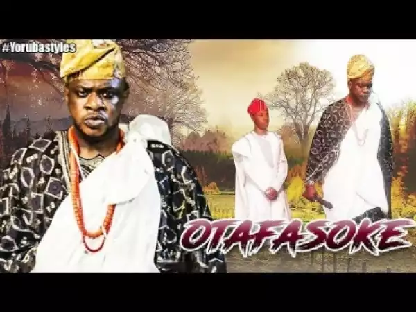 Video: Otafasoke - Latest Blockbuster Yoruba Movie 2018 Drama Starring: Odunlade Adekola | Laide Bakare